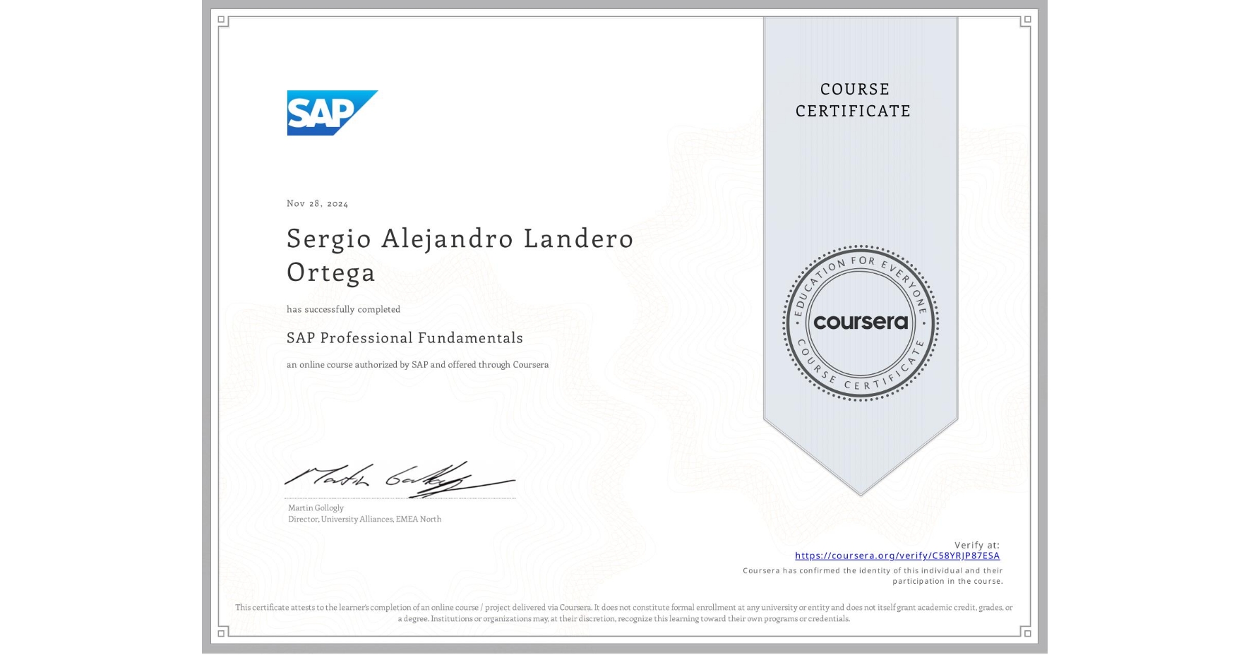 View certificate for Sergio Alejandro Landero Ortega, SAP Professional Fundamentals, an online non-credit course authorized by SAP and offered through Coursera