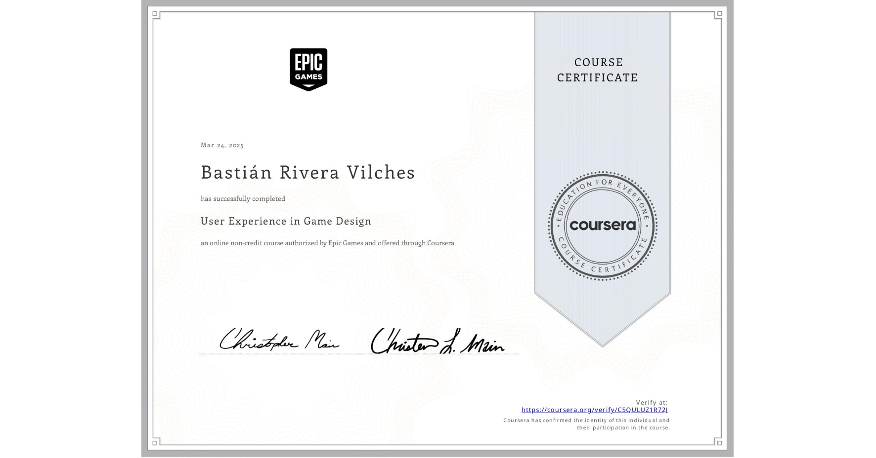 View certificate for Bastián Rivera Vilches, User Experience in Game Design, an online non-credit course authorized by Epic Games  and offered through Coursera