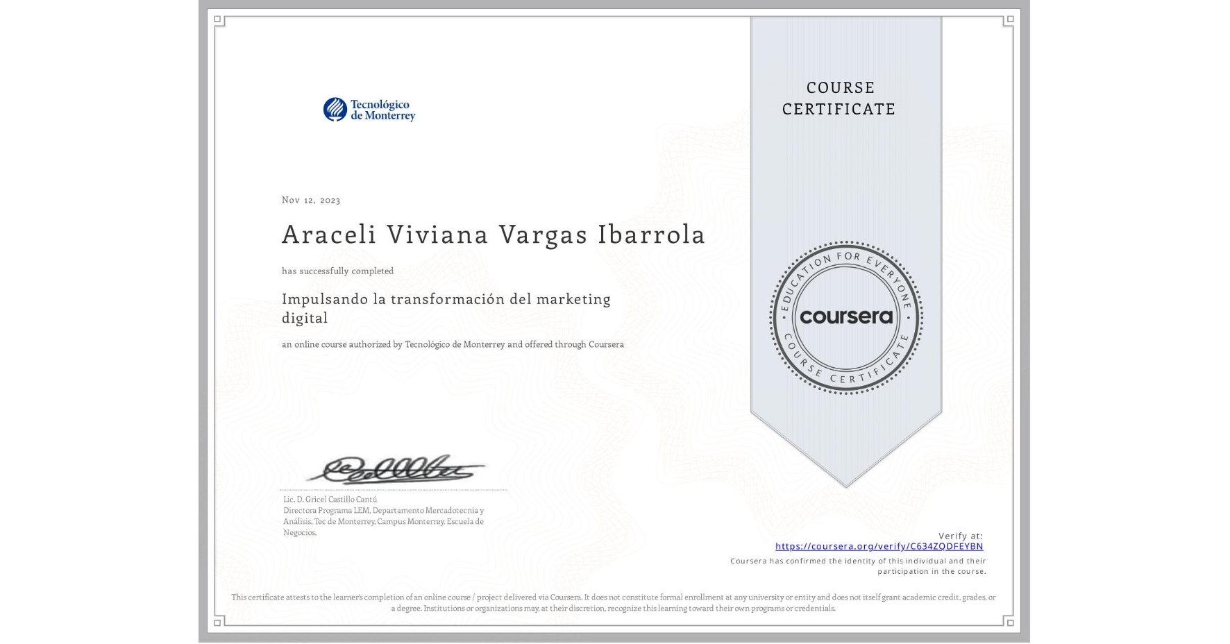 View certificate for Araceli Viviana Vargas Ibarrola, Impulsando la transformación del marketing digital, an online non-credit course authorized by Tecnológico de Monterrey and offered through Coursera