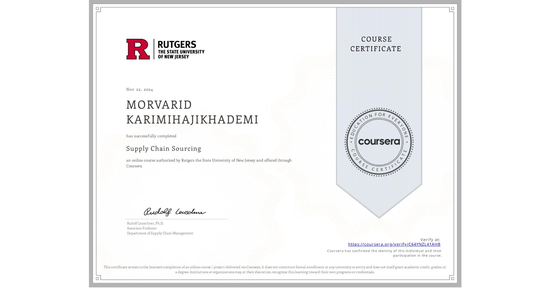 View certificate for MORVARID KARIMIHAJIKHADEMI, Supply Chain Sourcing, an online non-credit course authorized by Rutgers the State University of New Jersey and offered through Coursera