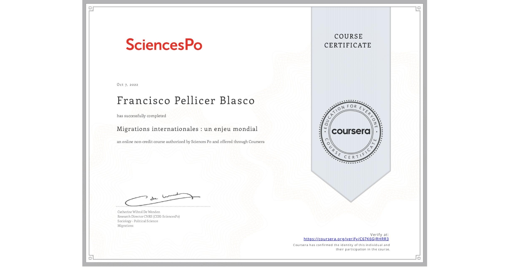 View certificate for Francisco Pellicer Blasco, Migrations internationales : un enjeu mondial, an online non-credit course authorized by Sciences Po and offered through Coursera