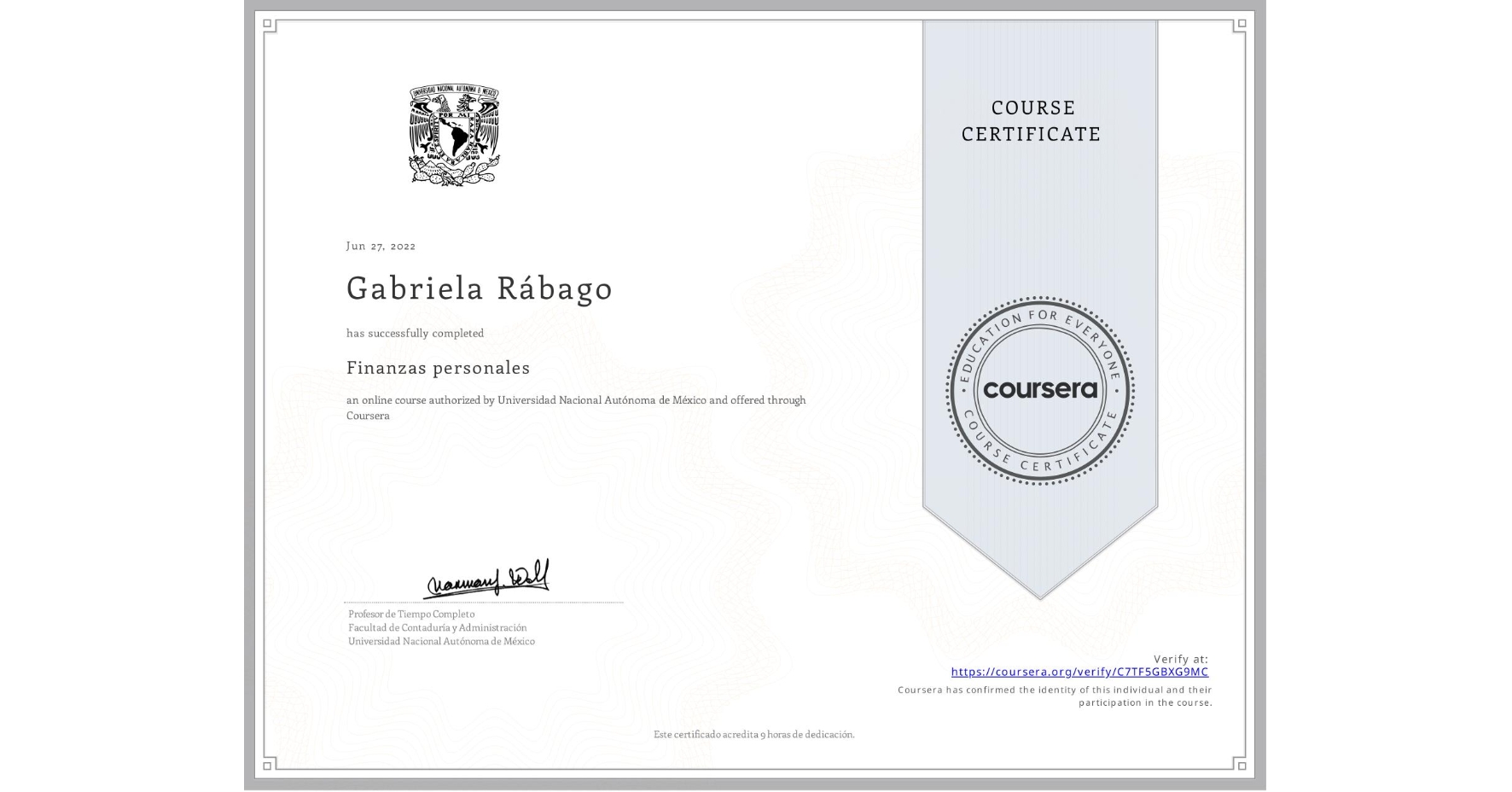 View certificate for Gabriela Rábago, Finanzas personales, an online non-credit course authorized by Universidad Nacional Autónoma de México and offered through Coursera