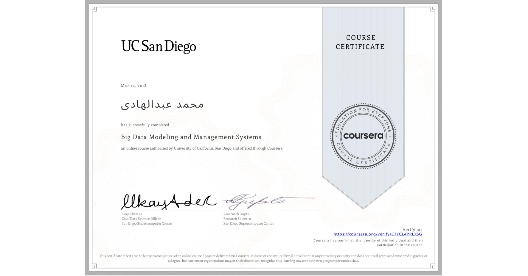 View certificate for محمد عبدالهادى, Big Data Modeling and Management Systems, an online non-credit course authorized by University of California San Diego and offered through Coursera