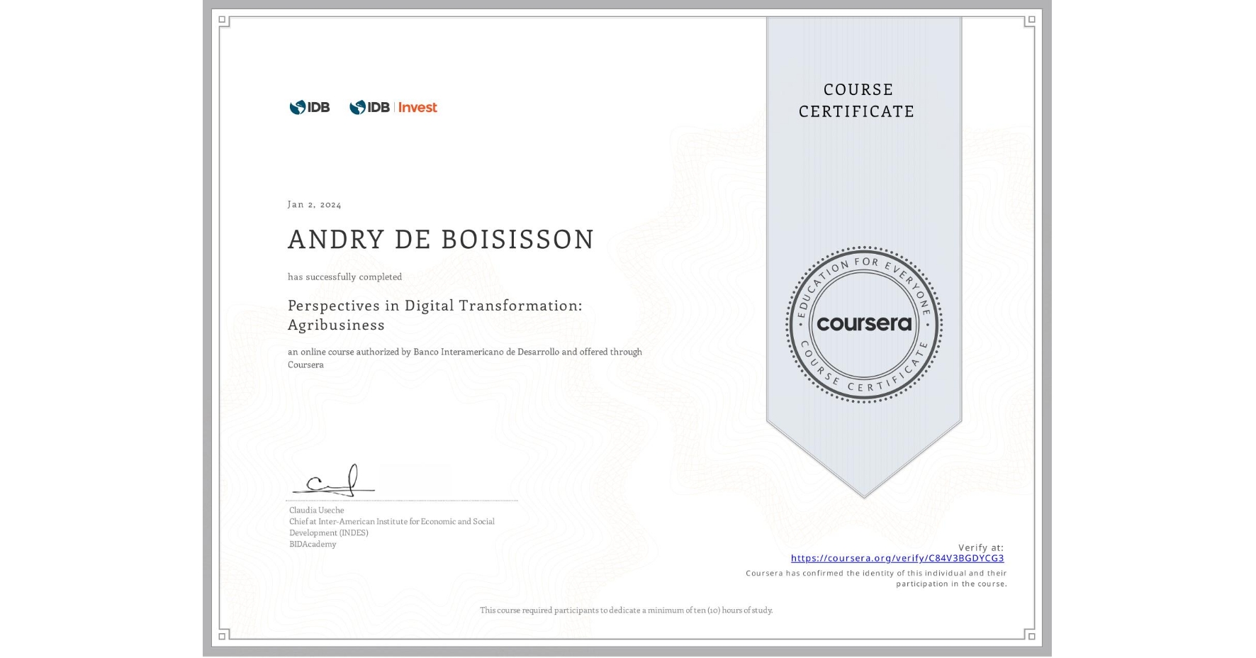 View certificate for ANDRY DE BOISISSON, Perspectives in Digital Transformation: Agribusiness, an online non-credit course authorized by Banco Interamericano de Desarrollo and offered through Coursera