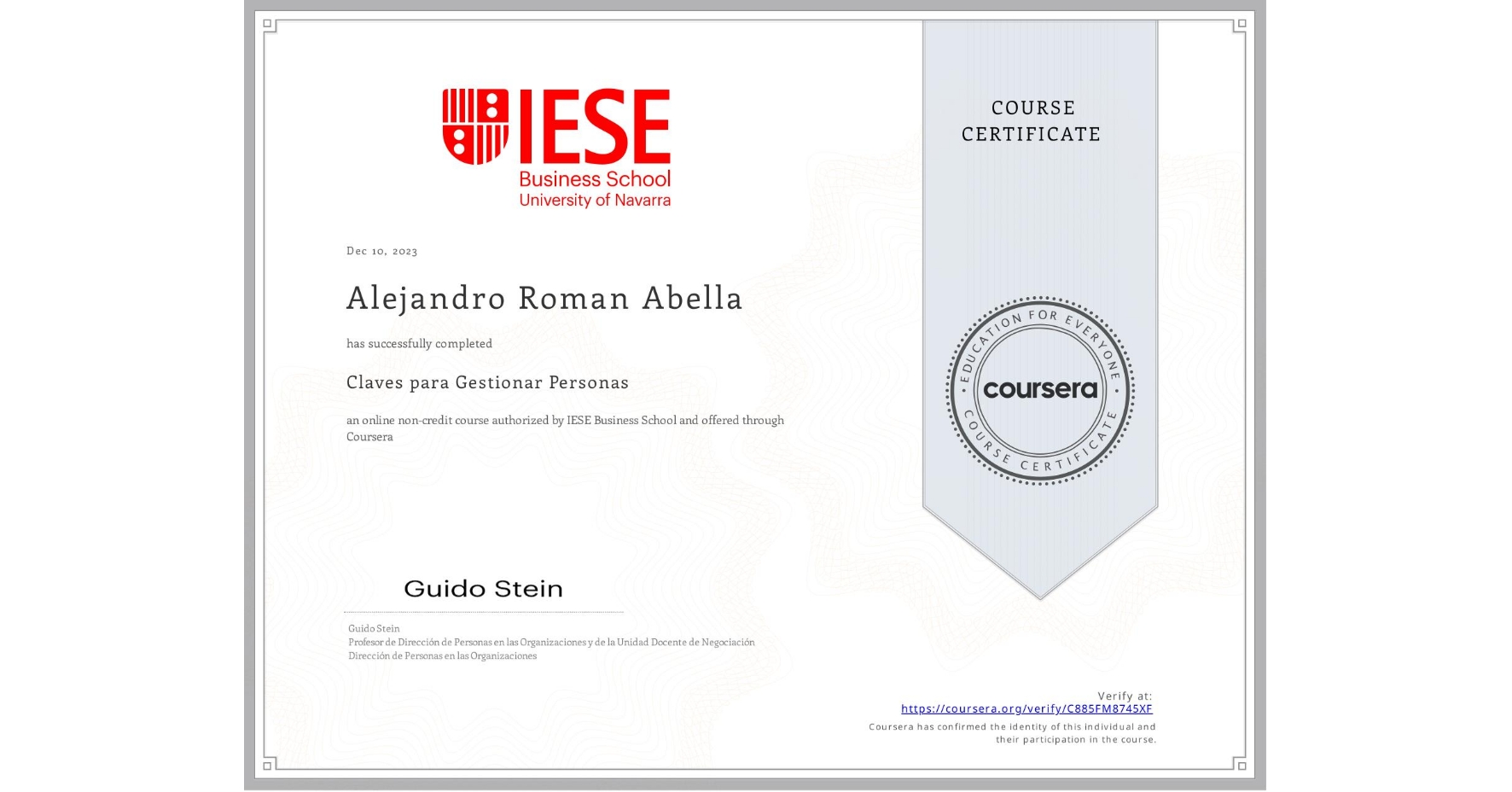 View certificate for Alejandro Roman Abella, Claves para Gestionar Personas, an online non-credit course authorized by IESE Business School and offered through Coursera