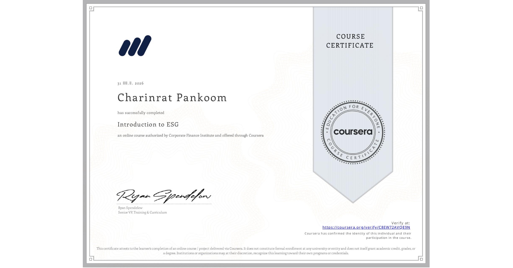 View certificate for Charinrat Pankoom, Introduction to ESG, an online non-credit course authorized by Corporate Finance Institute and offered through Coursera