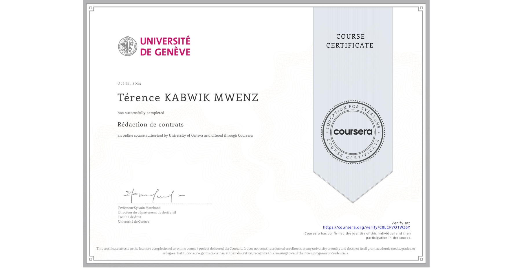 View certificate for Térence KABWIK MWENZ, Rédaction de contrats, an online non-credit course authorized by University of Geneva and offered through Coursera