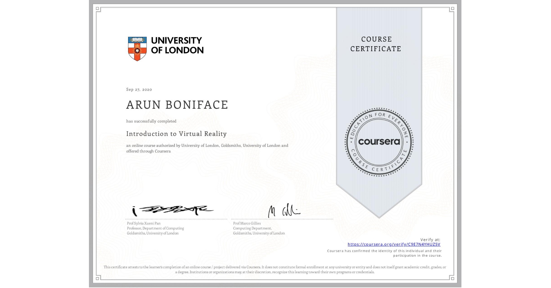 View certificate for ARUN BONIFACE, Introduction to Virtual Reality, an online non-credit course authorized by University of London & Goldsmiths, University of London and offered through Coursera