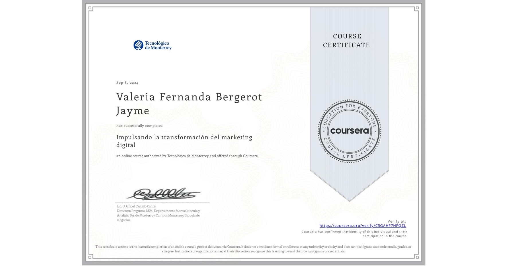 View certificate for Valeria Fernanda Bergerot Jayme, Impulsando la transformación del marketing digital, an online non-credit course authorized by Tecnológico de Monterrey and offered through Coursera