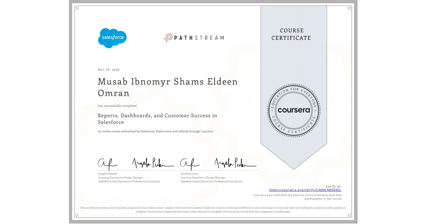 View certificate for Musab Ibnomyr Shams Eldeen Omran, Reports, Dashboards, and Customer Success in Salesforce, an online non-credit course authorized by Salesforce & Pathstream and offered through Coursera