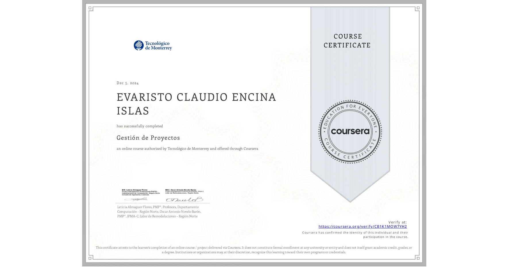 View certificate for EVARISTO CLAUDIO ENCINA ISLAS, Gestión de Proyectos, an online non-credit course authorized by Tecnológico de Monterrey and offered through Coursera
