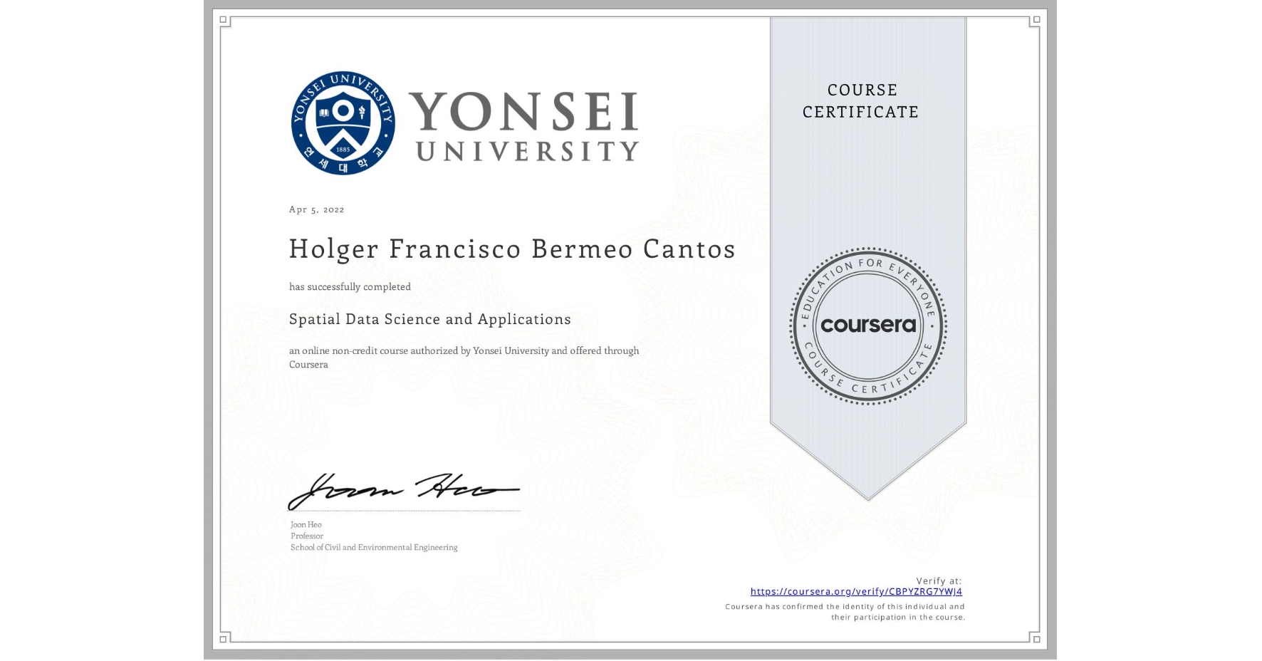 View certificate for Holger Francisco Bermeo Cantos, Spatial Data Science and Applications, an online non-credit course authorized by Yonsei University and offered through Coursera