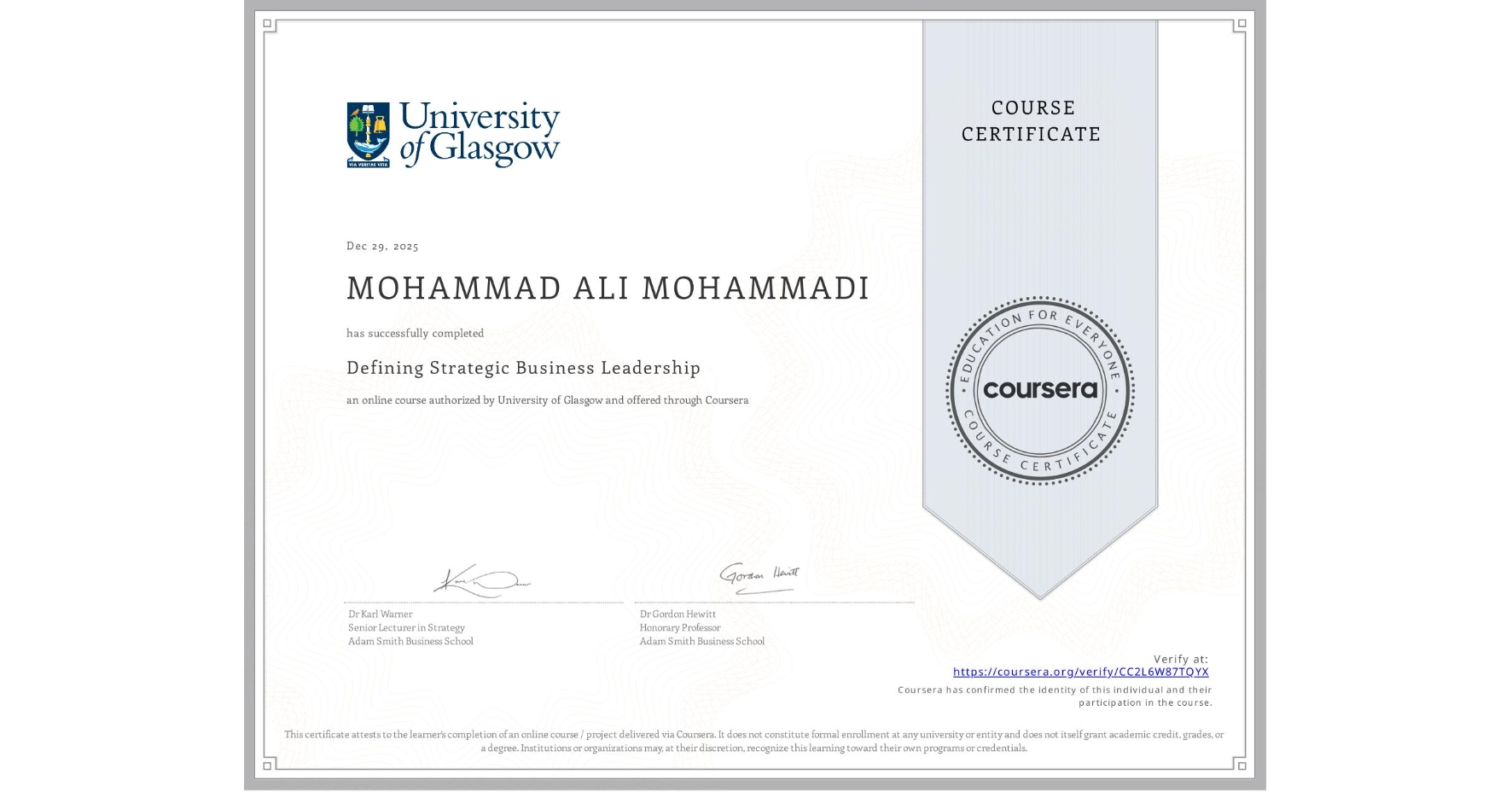 View certificate for MOHAMMAD ALI MOHAMMADI, Defining Strategic Business Leadership, an online non-credit course authorized by University of Glasgow and offered through Coursera