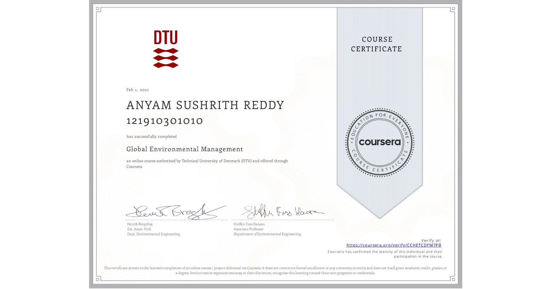 View certificate for ANYAM SUSHRITH REDDY 121910301010, Global Environmental Management, an online non-credit course authorized by Technical University of Denmark (DTU) and offered through Coursera
