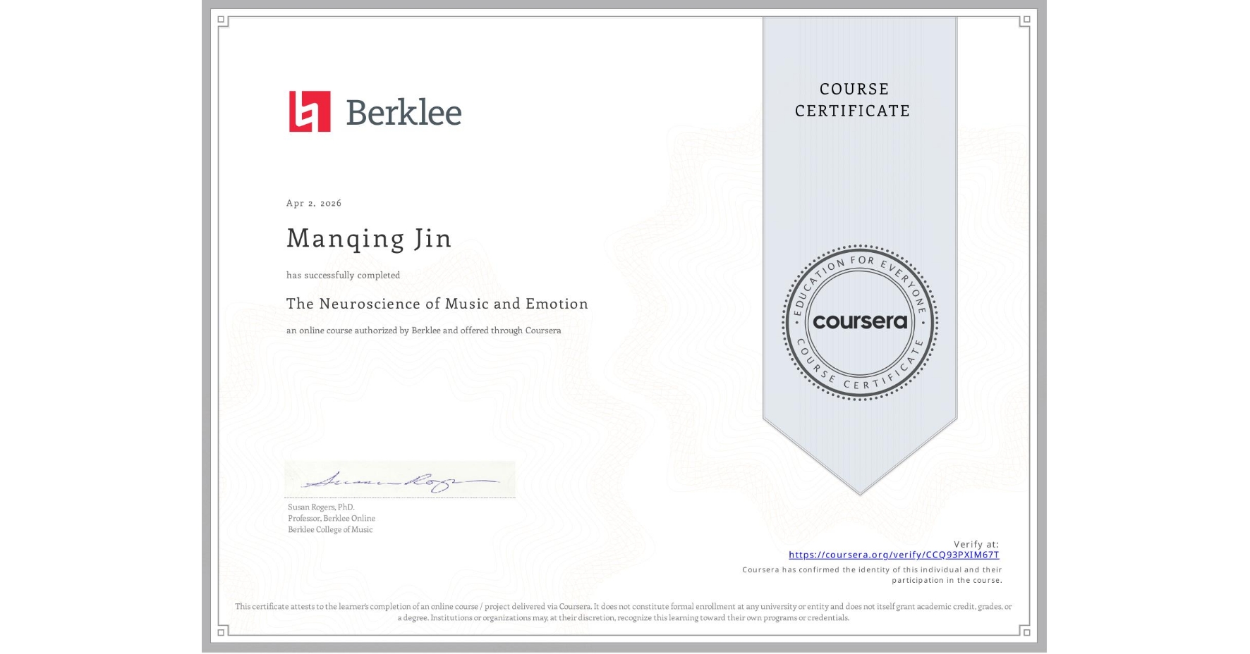 View certificate for Manqing Jin, The Neuroscience of Music and Emotion, an online non-credit course authorized by Berklee and offered through Coursera