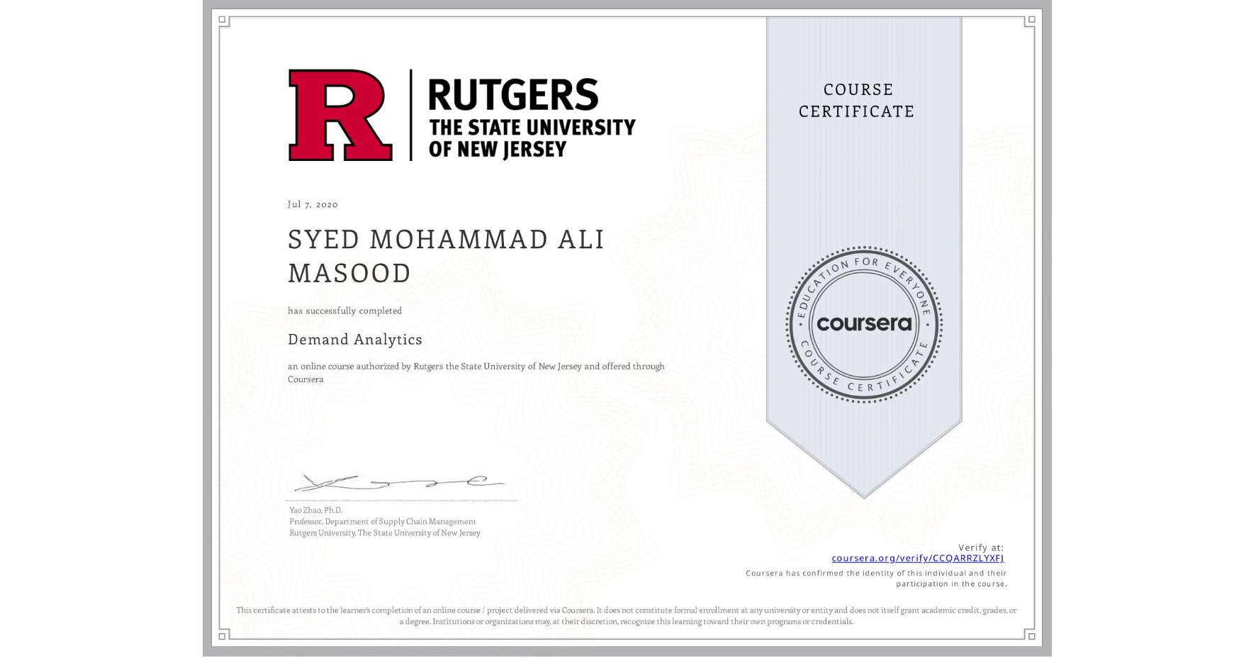 View certificate for SYED MOHAMMAD ALI  MASOOD, Demand Analytics, an online non-credit course authorized by Rutgers the State University of New Jersey and offered through Coursera