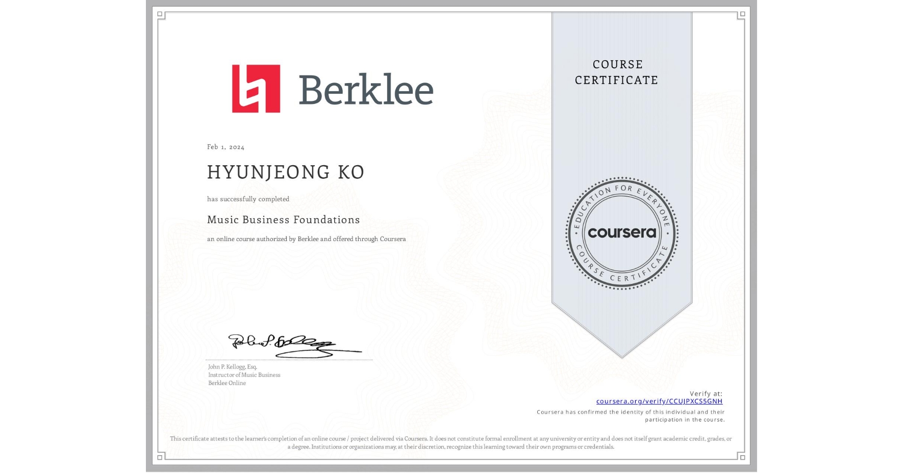 View certificate for HYUNJEONG KO, Music Business Foundations, an online non-credit course authorized by Berklee and offered through Coursera
