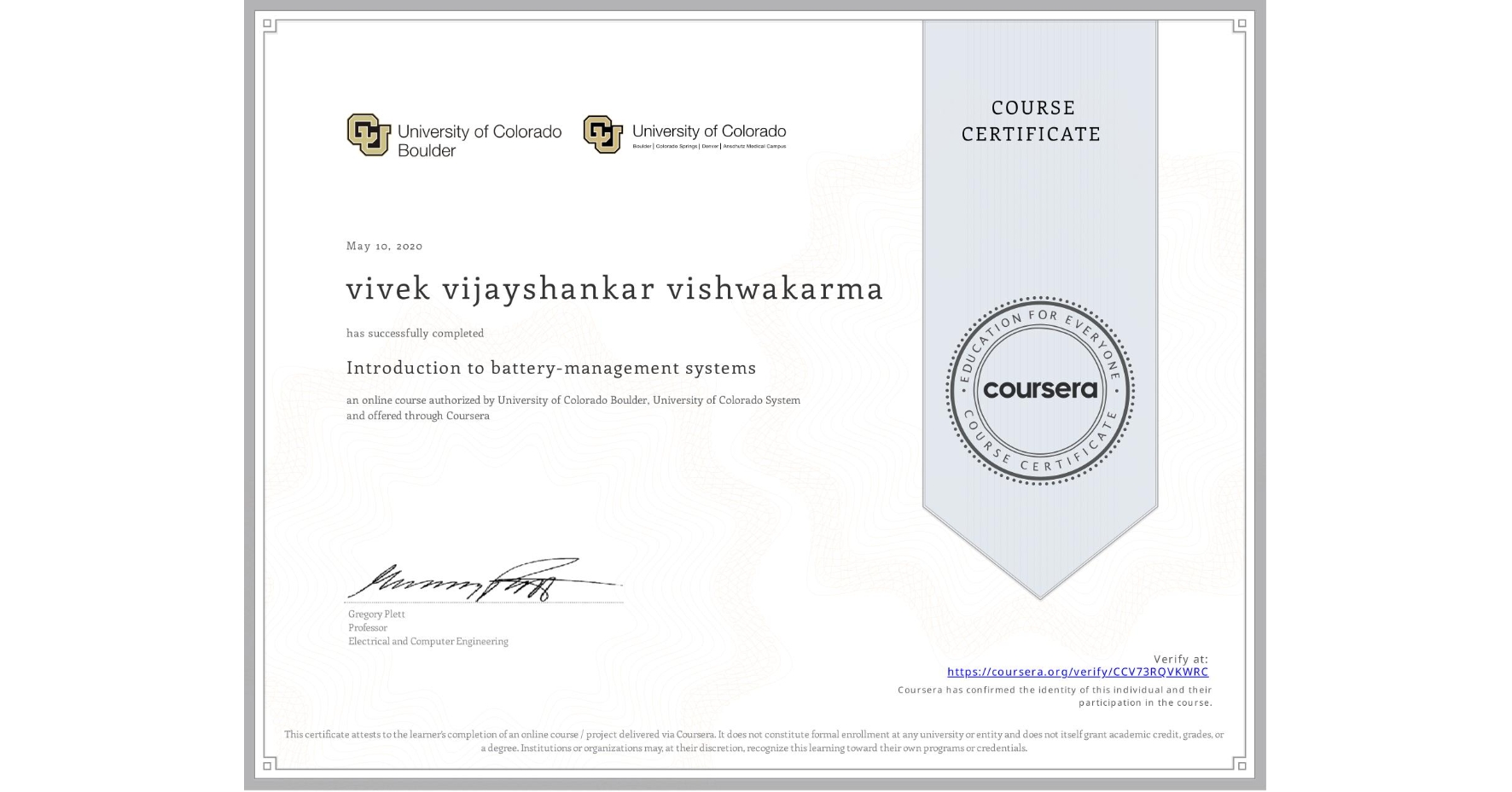 View certificate for vivek vijayshankar vishwakarma, Introduction to battery-management systems, an online non-credit course authorized by University of Colorado Boulder & University of Colorado System and offered through Coursera