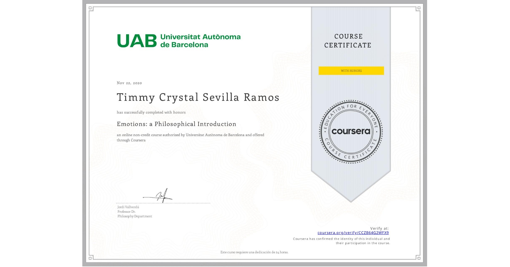 View certificate for Timmy Crystal Sevilla Ramos, Emotions: a Philosophical Introduction, an online non-credit course authorized by Universitat Autònoma de Barcelona and offered through Coursera