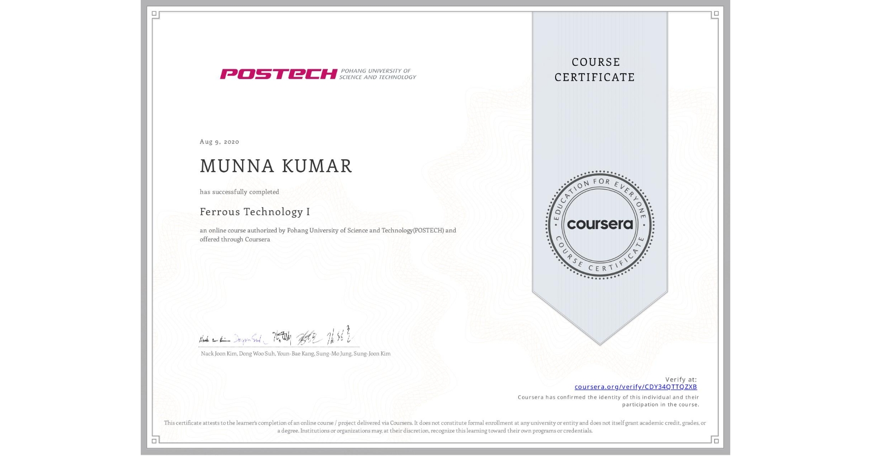 View certificate for MUNNA KUMAR, Ferrous Technology I, an online non-credit course authorized by Pohang University of Science and Technology(POSTECH) and offered through Coursera