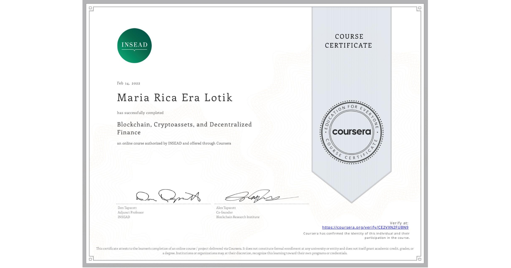 View certificate for Maria Rica Era Lotik, Blockchain, Cryptoassets, and Decentralized Finance, an online non-credit course authorized by INSEAD and offered through Coursera