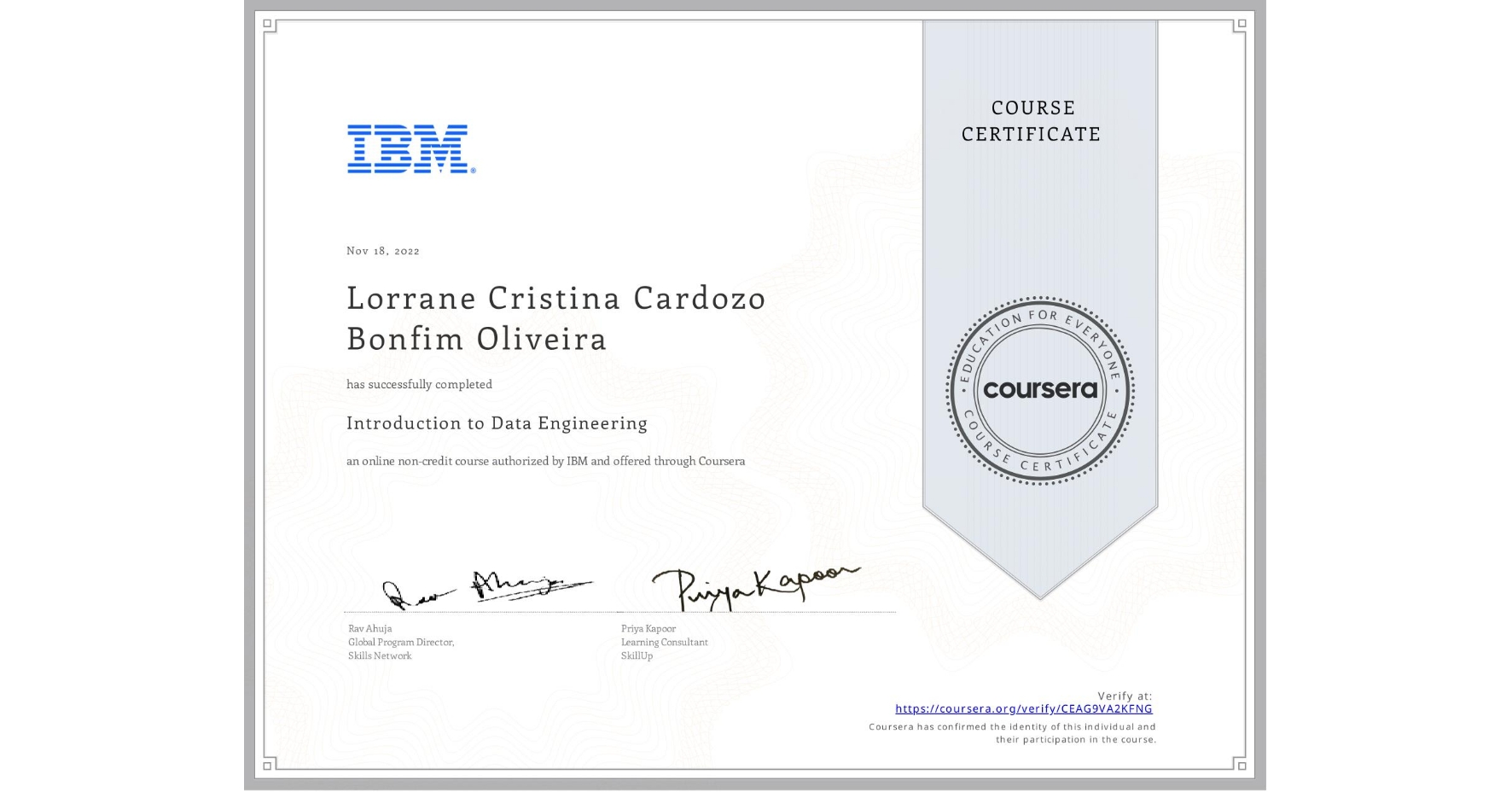 View certificate for Lorrane Cristina Cardozo Bonfim Oliveira, Introduction to Data Engineering, an online non-credit course authorized by IBM and offered through Coursera