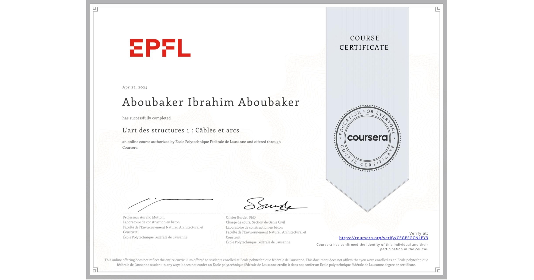 View certificate for Aboubaker Ibrahim Aboubaker, L'art des structures 1 : Câbles et arcs, an online non-credit course authorized by École Polytechnique Fédérale de Lausanne and offered through Coursera