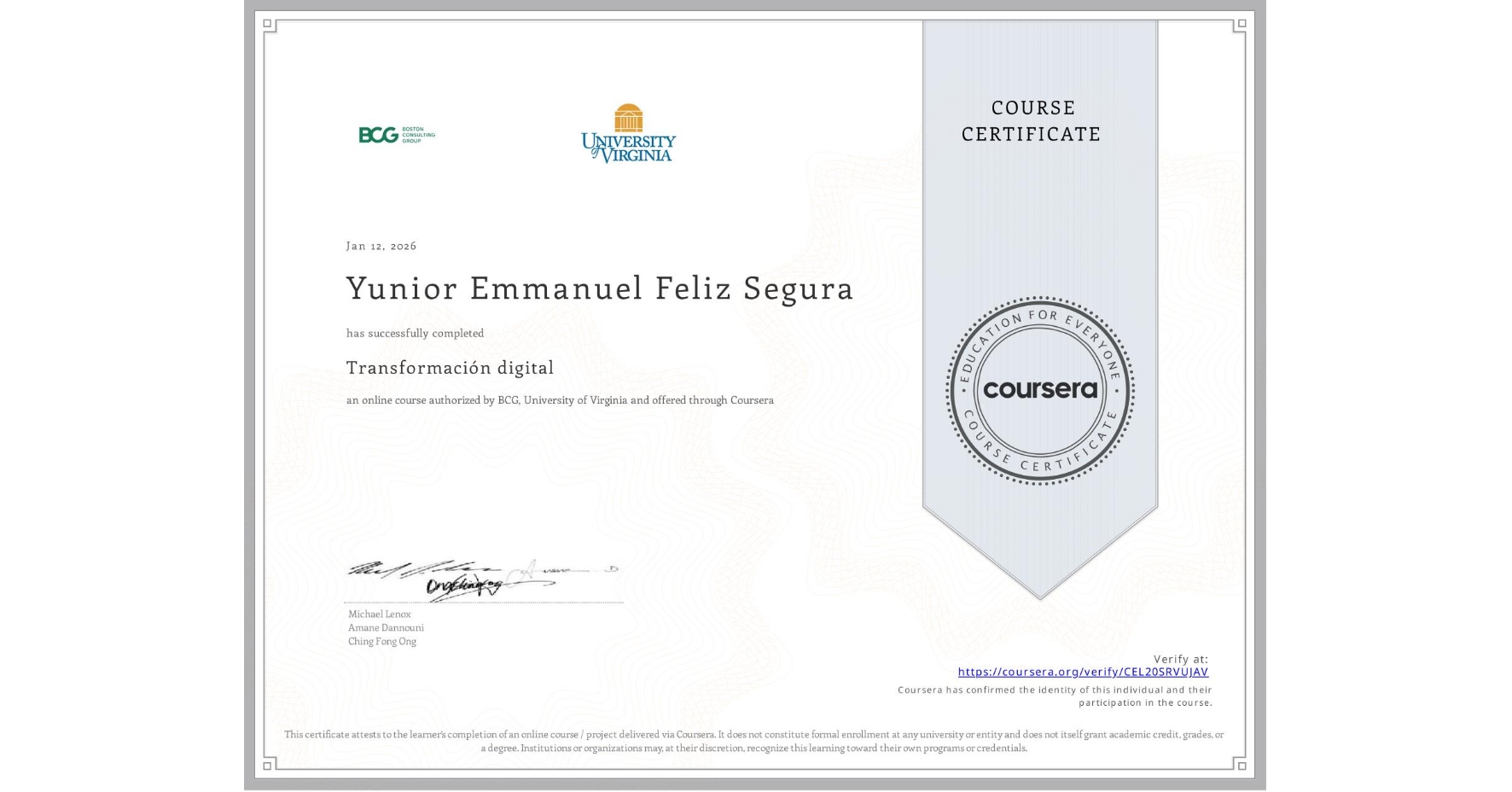 View certificate for Yunior Emmanuel Feliz Segura, Transformación digital, an online non-credit course authorized by BCG & University of Virginia and offered through Coursera