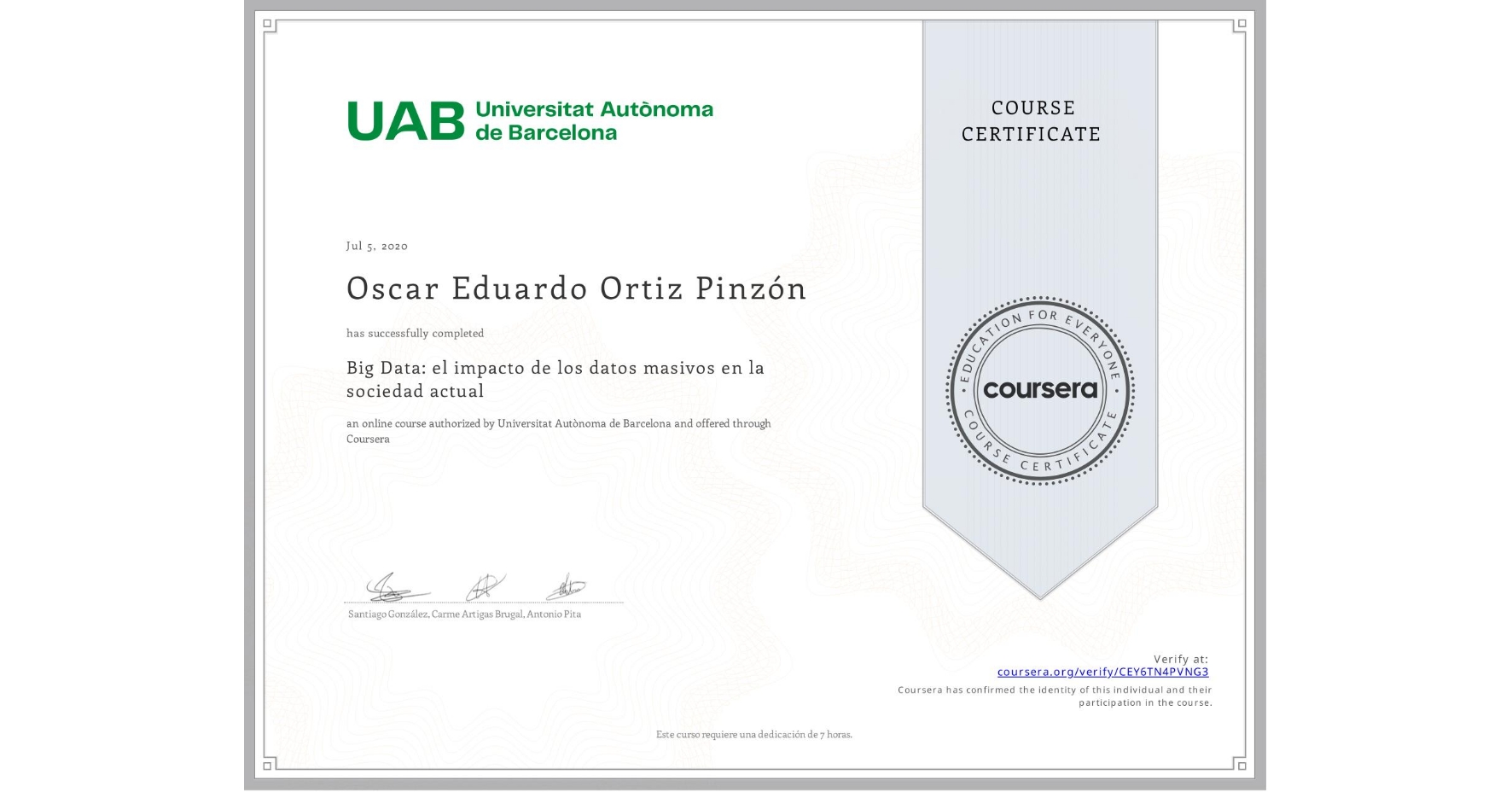 View certificate for Oscar Eduardo Ortiz Pinzón, Big Data: el impacto de los datos masivos en la sociedad actual, an online non-credit course authorized by Universitat Autònoma de Barcelona and offered through Coursera