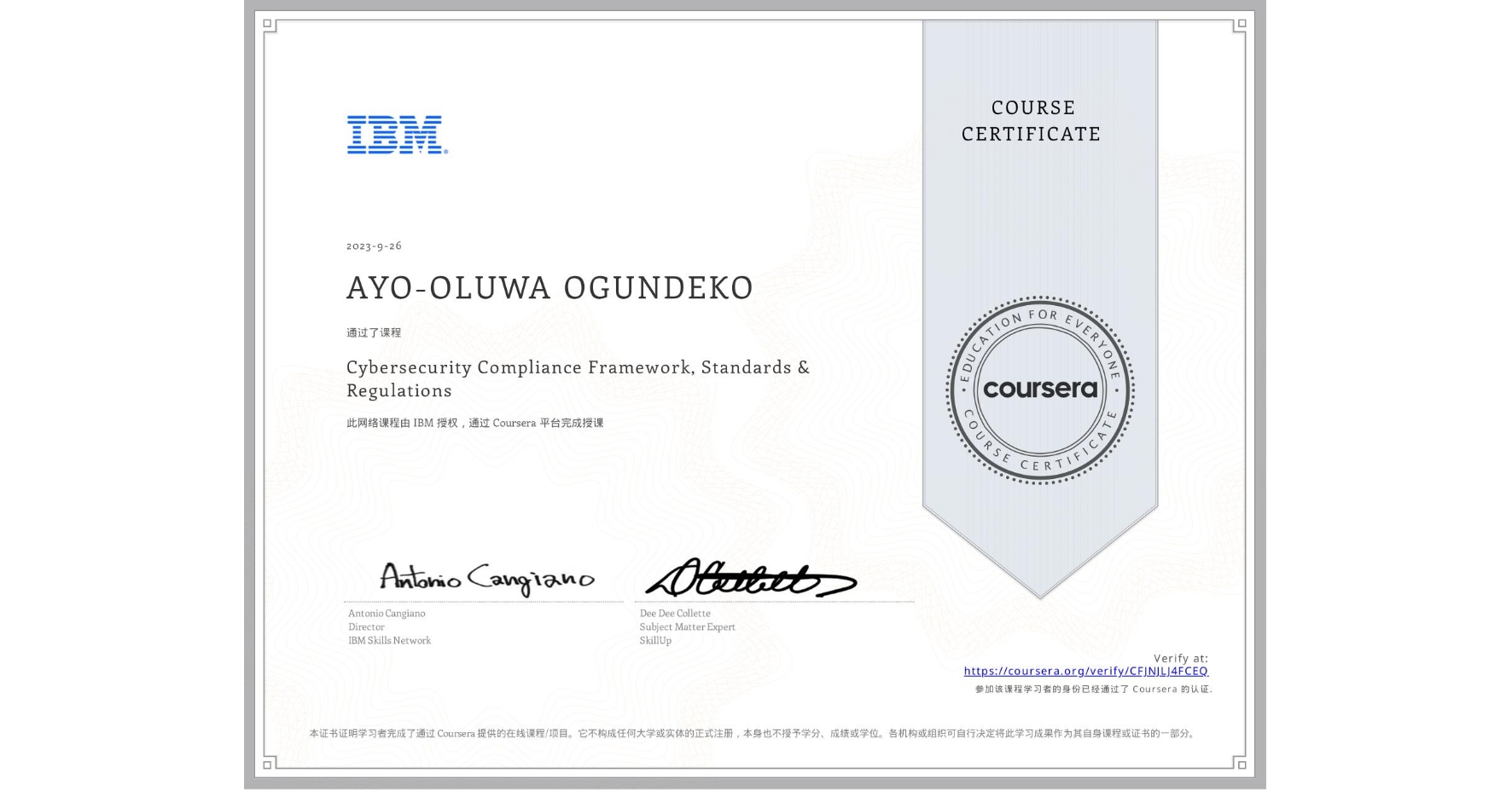 View certificate for AYO-OLUWA OGUNDEKO, Cybersecurity Compliance Framework, Standards & Regulations, an online non-credit course authorized by IBM and offered through Coursera