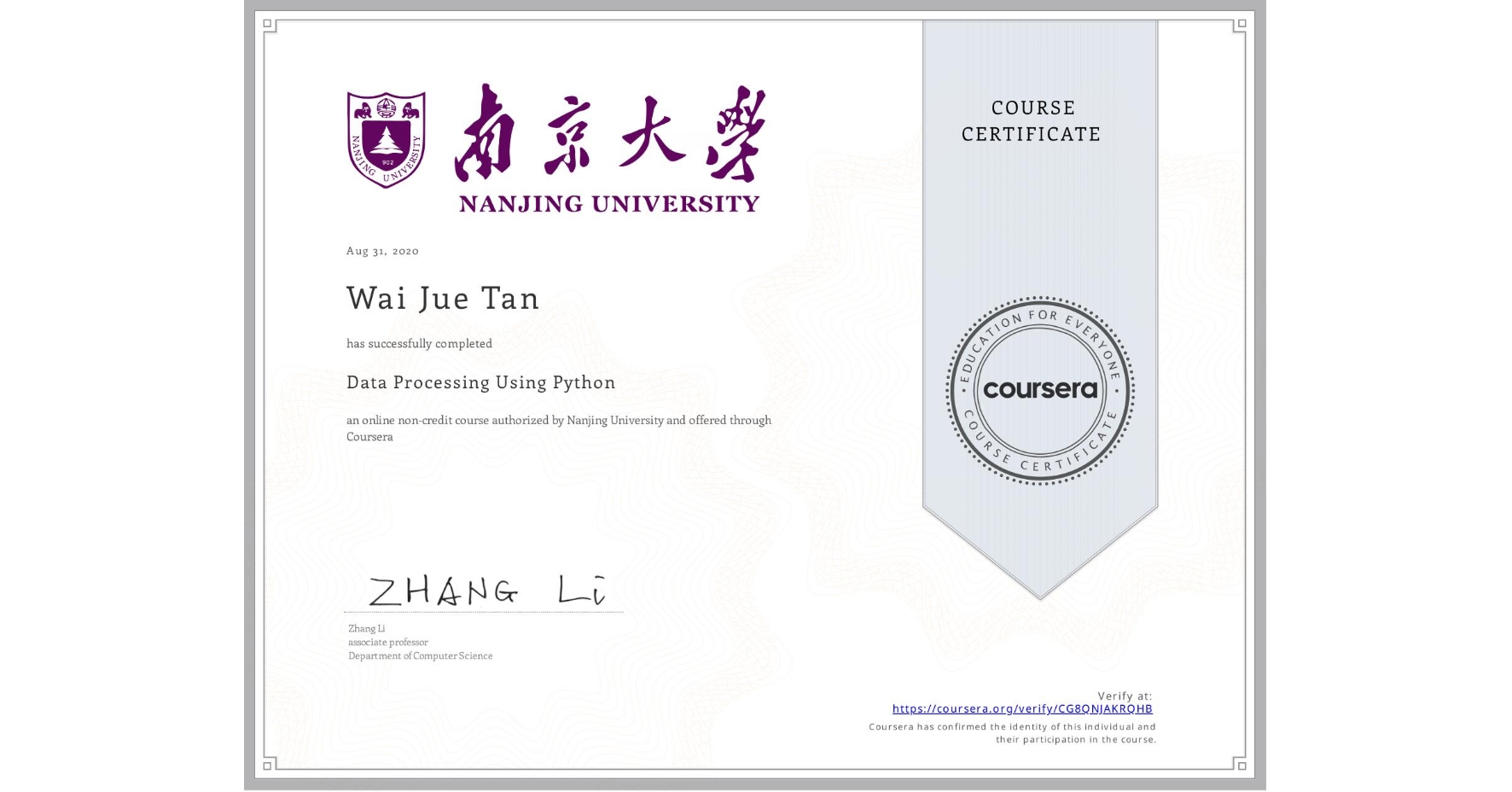 View certificate for Wai Jue  Tan, Data Processing Using Python, an online non-credit course authorized by Nanjing University and offered through Coursera