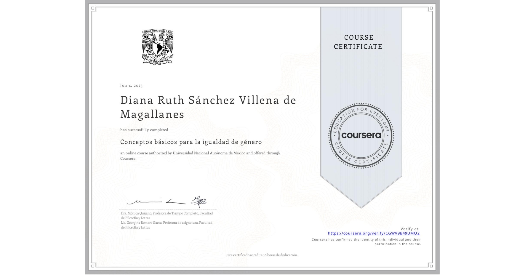 View certificate for Diana Ruth Sánchez Villena de Magallanes, Conceptos básicos para la igualdad de género, an online non-credit course authorized by Universidad Nacional Autónoma de México and offered through Coursera