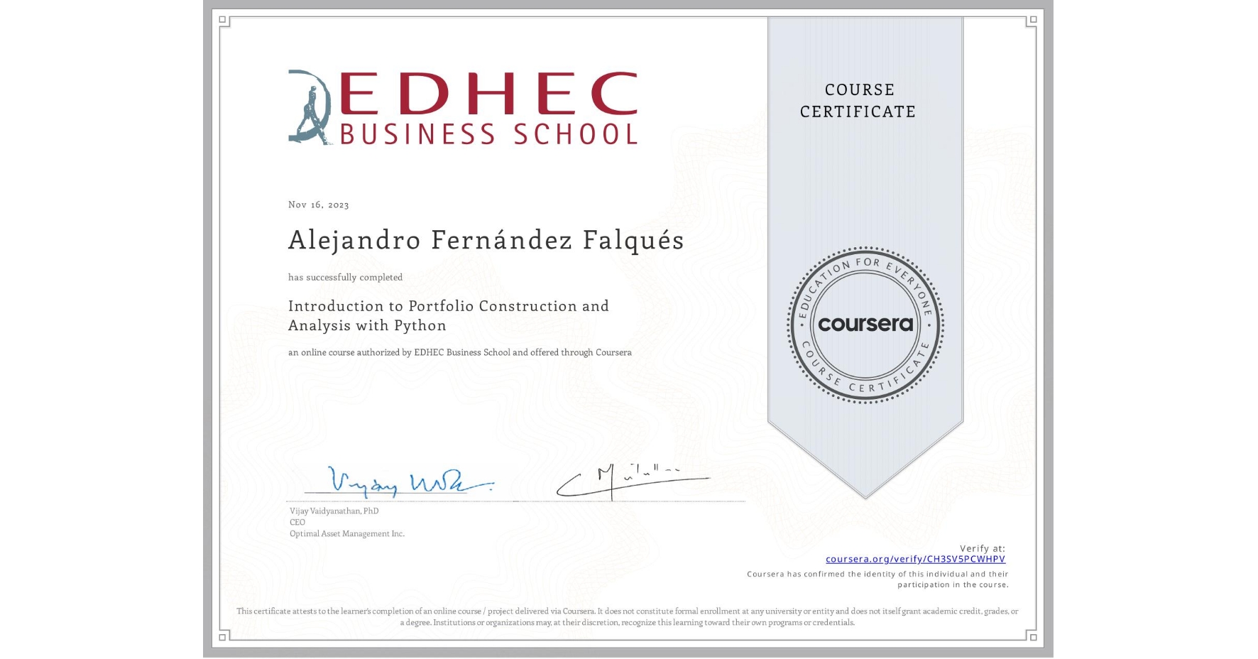 View certificate for Alejandro Fernández Falqués, Introduction to Portfolio Construction and Analysis with Python, an online non-credit course authorized by EDHEC Business School and offered through Coursera