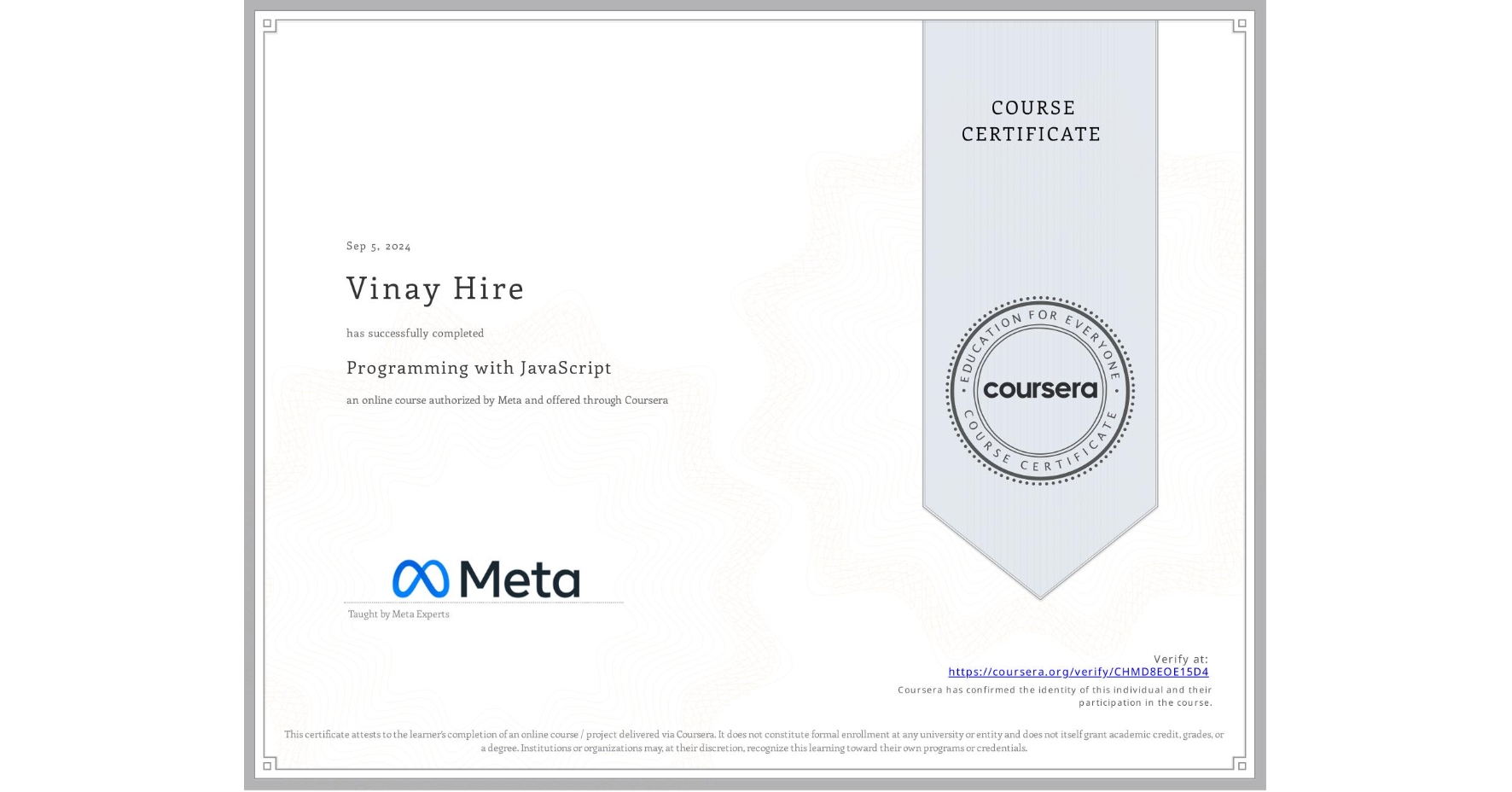 View certificate for Vinay Hire, Programming with JavaScript, an online non-credit course authorized by Meta and offered through Coursera