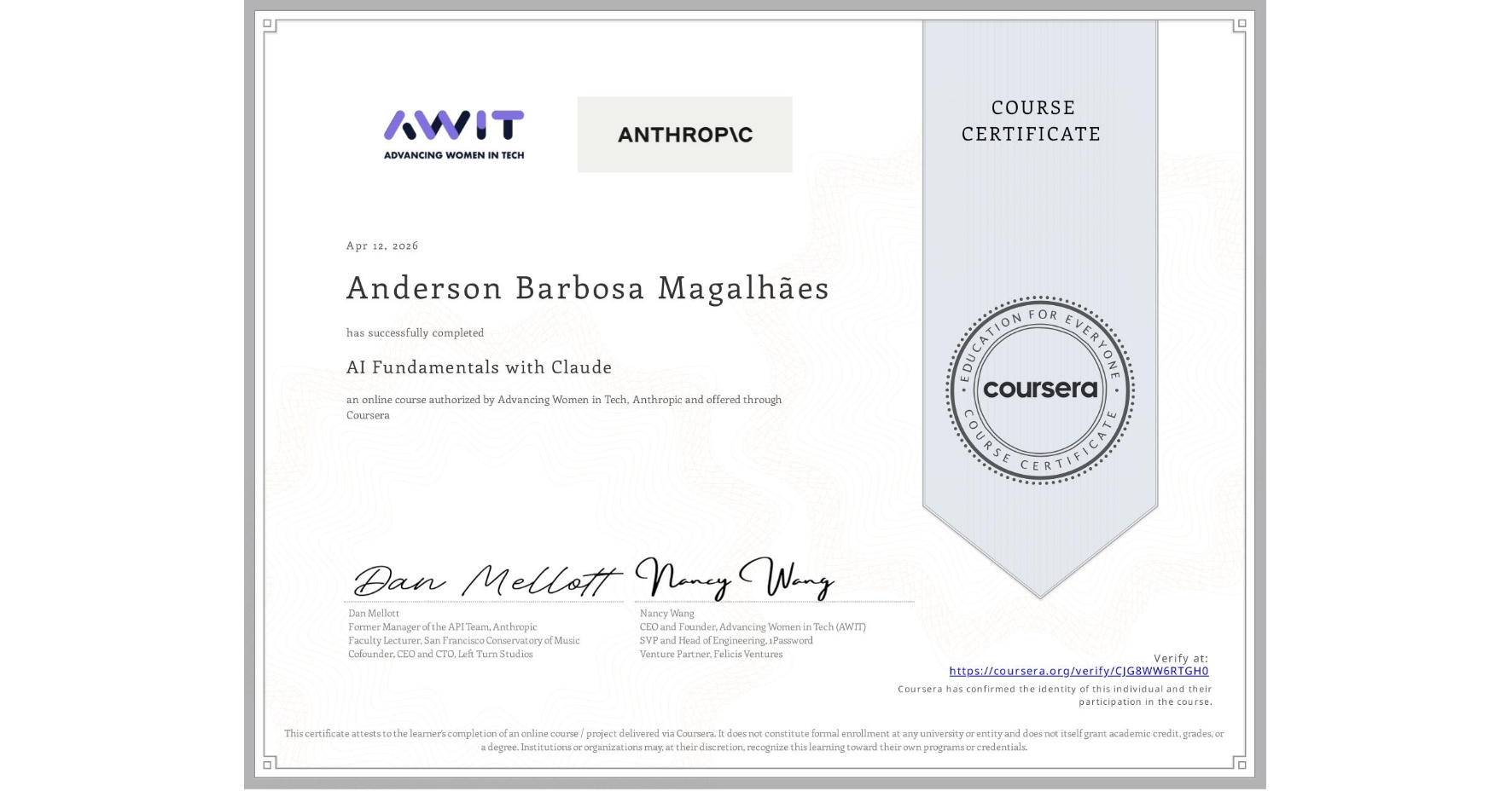 View certificate for Anderson Barbosa Magalhães, AI Fundamentals with Claude, an online non-credit course authorized by Advancing Women in Tech & Anthropic and offered through Coursera