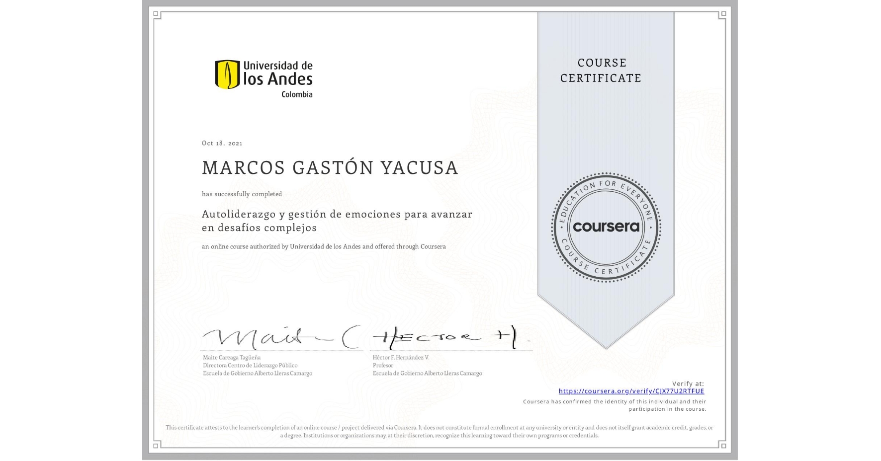 View certificate for MARCOS GASTÓN YACUSA, Autoliderazgo y gestión de emociones para avanzar en desafíos complejos, an online non-credit course authorized by Universidad de los Andes and offered through Coursera