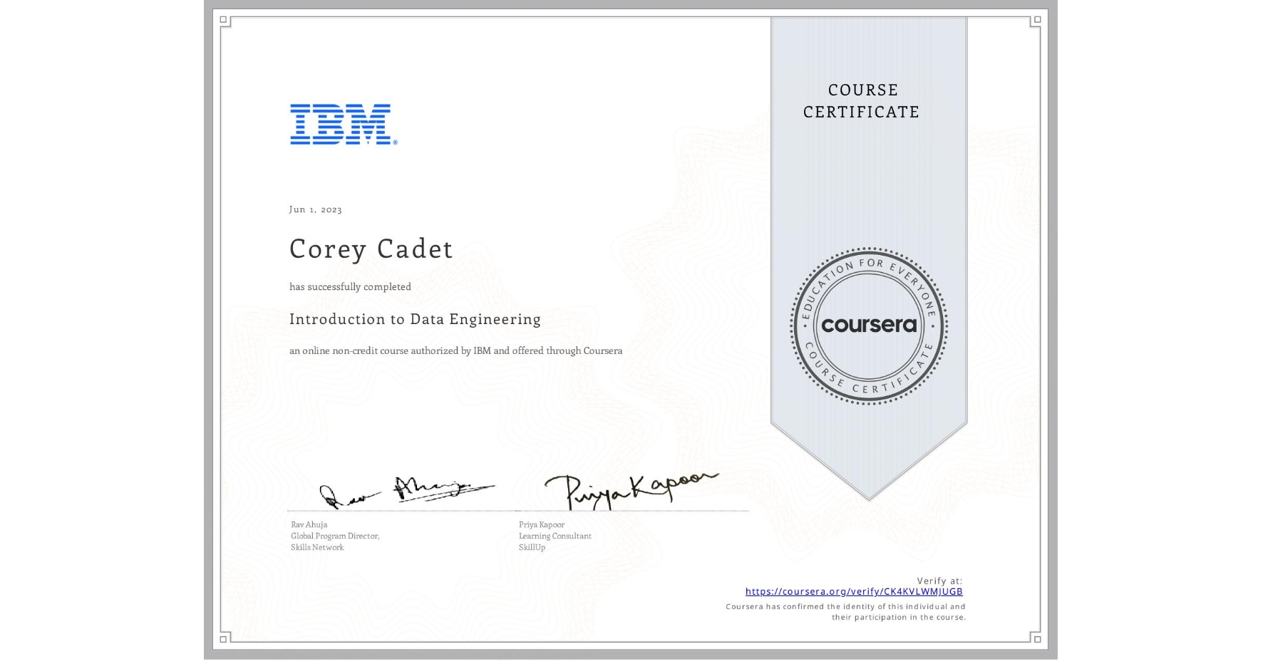 View certificate for Corey Cadet, Introduction to Data Engineering, an online non-credit course authorized by IBM and offered through Coursera