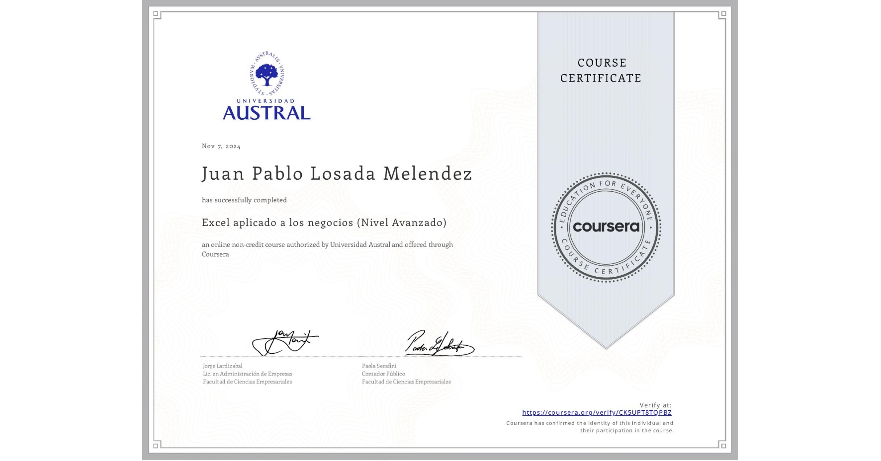 View certificate for Juan Pablo Losada Melendez, Excel aplicado a los negocios (Nivel Avanzado), an online non-credit course authorized by Universidad Austral and offered through Coursera