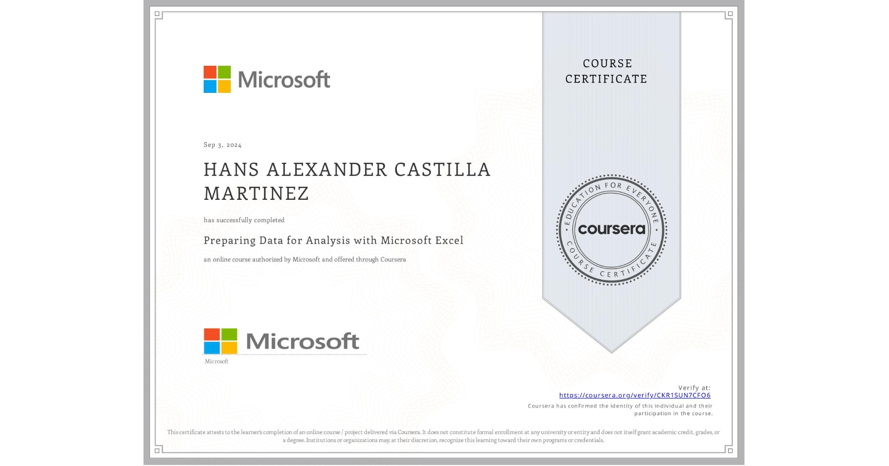 View certificate for HANS ALEXANDER CASTILLA MARTINEZ, Preparing  Data for Analysis with Microsoft Excel, an online non-credit course authorized by Microsoft and offered through Coursera
