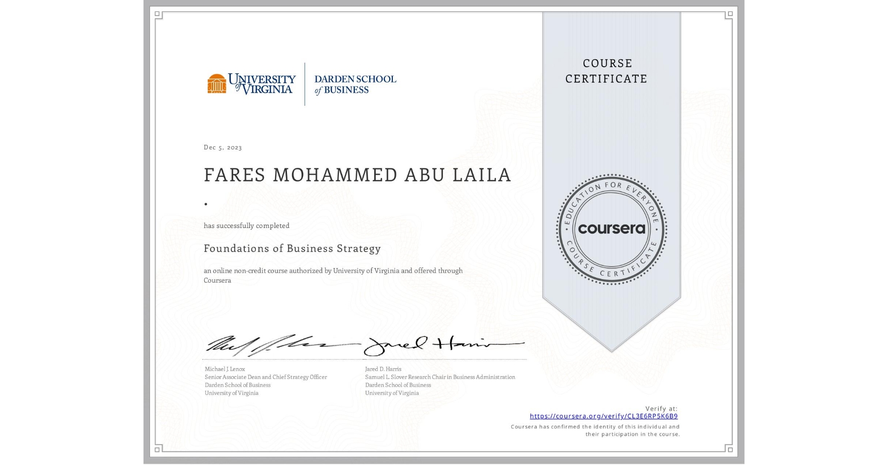View certificate for FARES MOHAMMED ABU LAILA ., Foundations of Business Strategy, an online non-credit course authorized by University of Virginia and offered through Coursera