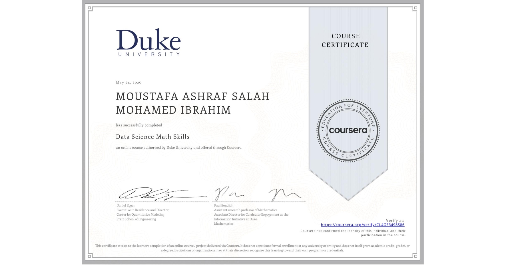 View certificate for MOUSTAFA ASHRAF SALAH MOHAMED  IBRAHIM, Data Science Math Skills, an online non-credit course authorized by Duke University and offered through Coursera
