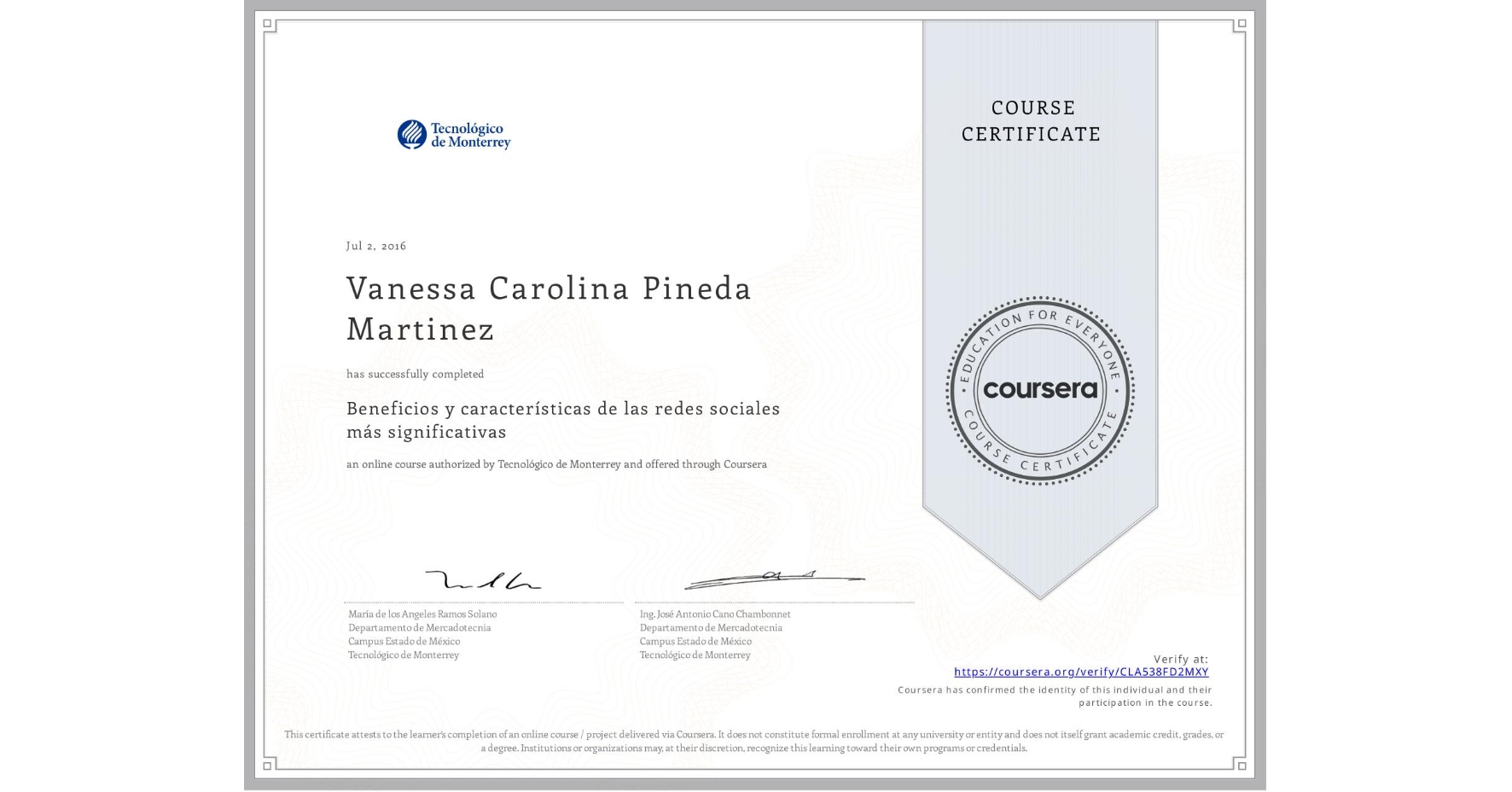 View certificate for Vanessa Carolina Pineda Martinez, Beneficios y características de las redes sociales más significativas, an online non-credit course authorized by Tecnológico de Monterrey and offered through Coursera