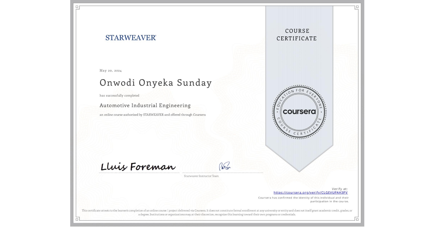 View certificate for Onwodi Onyeka Sunday, Automotive Industrial Engineering, an online non-credit course authorized by STARWEAVER and offered through Coursera
