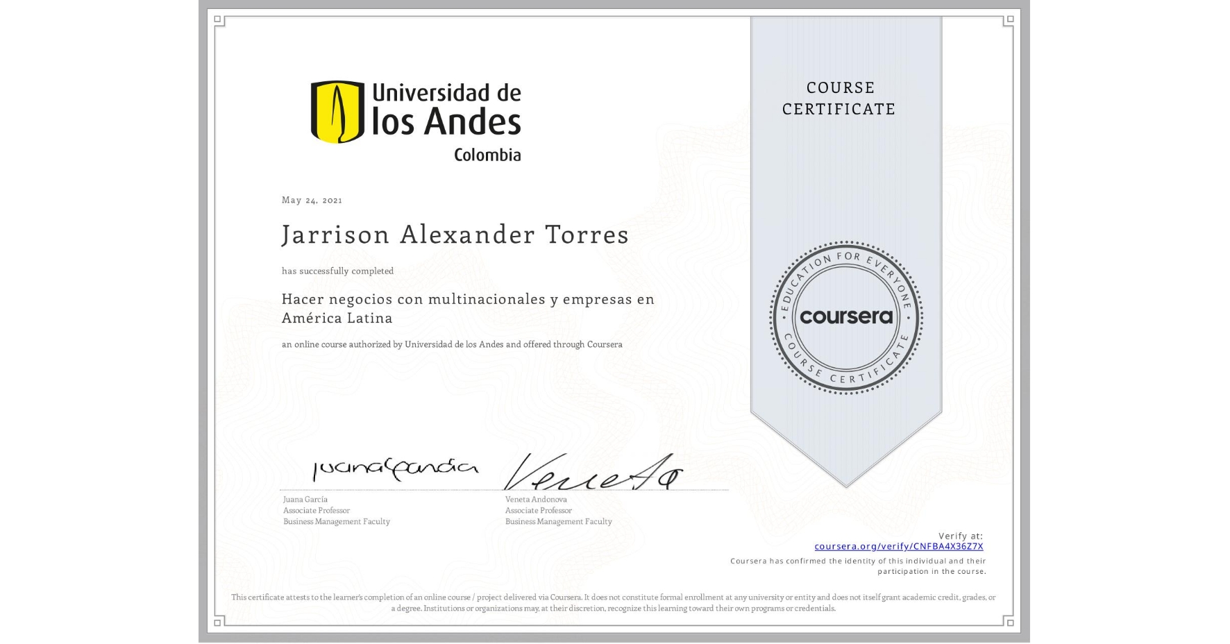 View certificate for Jarrison Alexander Torres, Hacer negocios con multinacionales y empresas en América Latina, an online non-credit course authorized by Universidad de los Andes and offered through Coursera