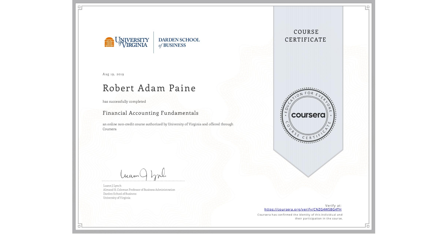 View certificate for Robert Adam Paine, Financial Accounting Fundamentals, an online non-credit course authorized by University of Virginia and offered through Coursera