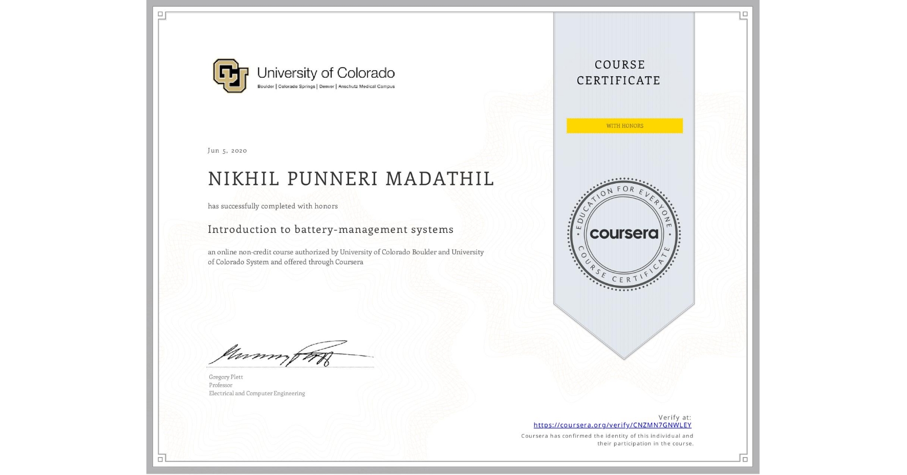 View certificate for NIKHIL PUNNERI MADATHIL, Introduction to battery-management systems, an online non-credit course authorized by University of Colorado Boulder & University of Colorado System and offered through Coursera