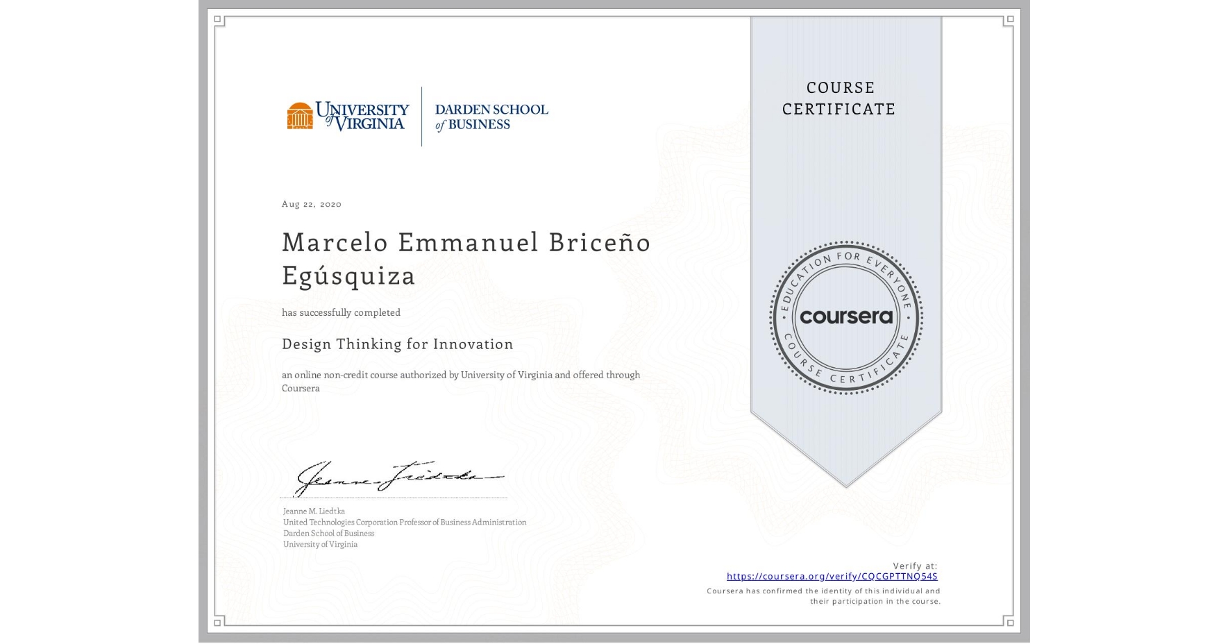 View certificate for Marcelo Emmanuel Briceño Egúsquiza, Design Thinking for Innovation, an online non-credit course authorized by University of Virginia and offered through Coursera