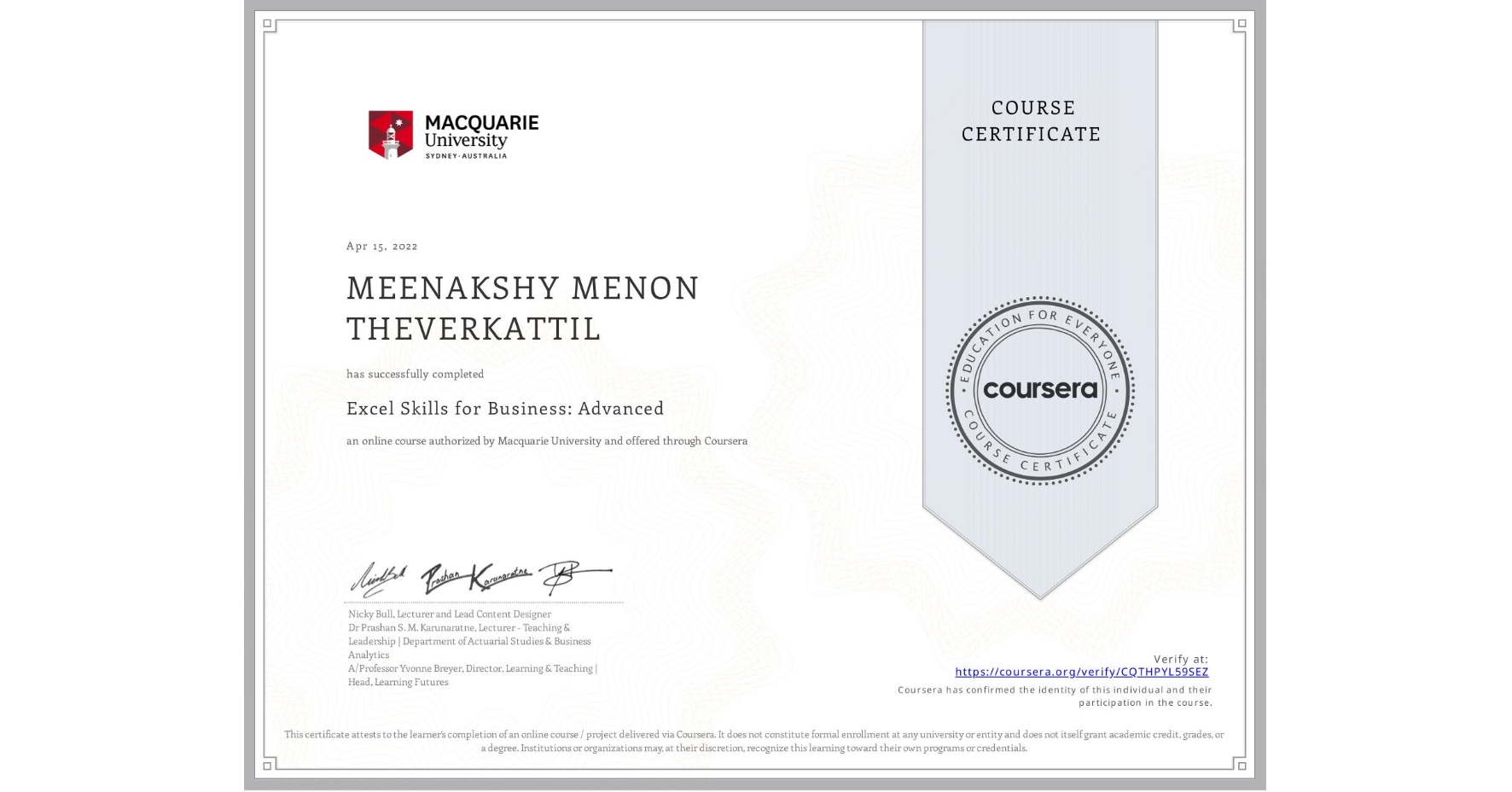 View certificate for MEENAKSHY MENON  THEVERKATTIL, Excel Skills for Business: Advanced, an online non-credit course authorized by Macquarie University and offered through Coursera