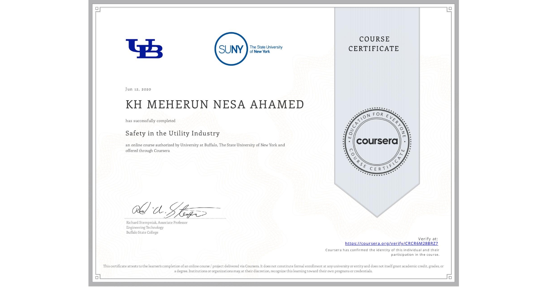 View certificate for KH MEHERUN NESA  AHAMED, Safety in the Utility Industry , an online non-credit course authorized by University at Buffalo & The State University of New York and offered through Coursera