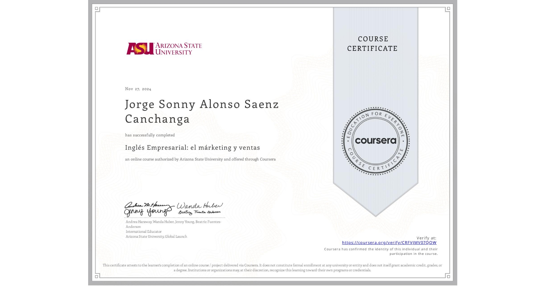 View certificate for Jorge Sonny Alonso Saenz Canchanga, Inglés Empresarial: el márketing y ventas, an online non-credit course authorized by Arizona State University and offered through Coursera